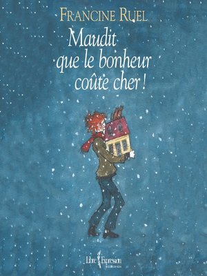 cover image of Maudit que le bonheur coûte cher !